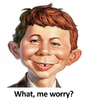 What Me Worry - Alfred E Neuman img_1130.png